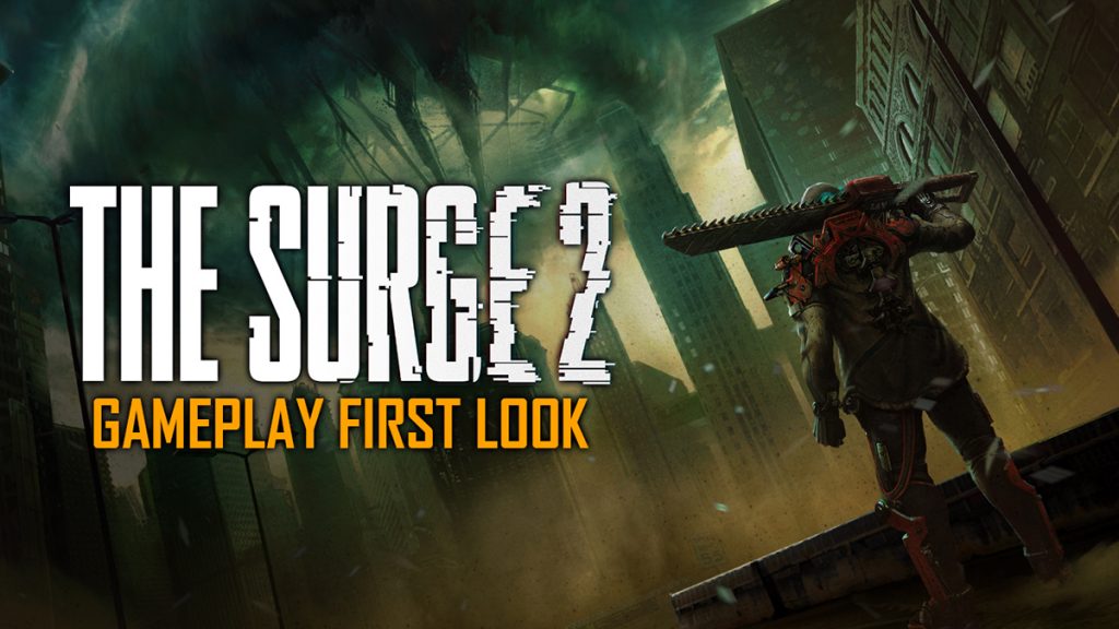 The Surge 2 Focus Home Interactive Deck 13 Gamescom 2018 Gameplay First Look Titel
